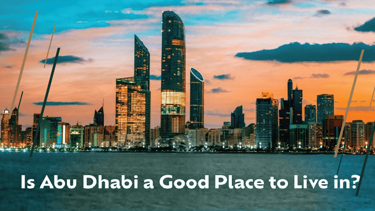 is-abu-dhabi-a-good-place-to-live-in