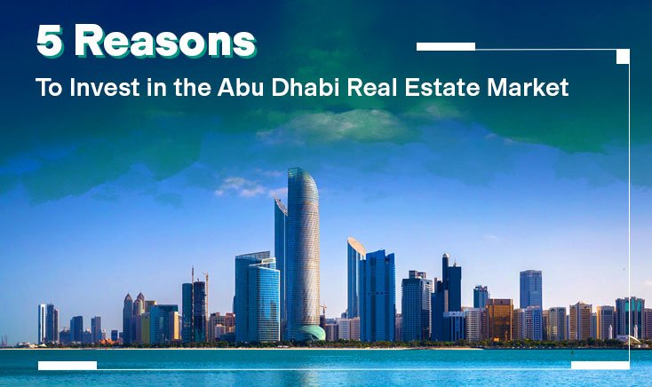 abu-dhabi-real-estate-market-5-reasons-to-invest